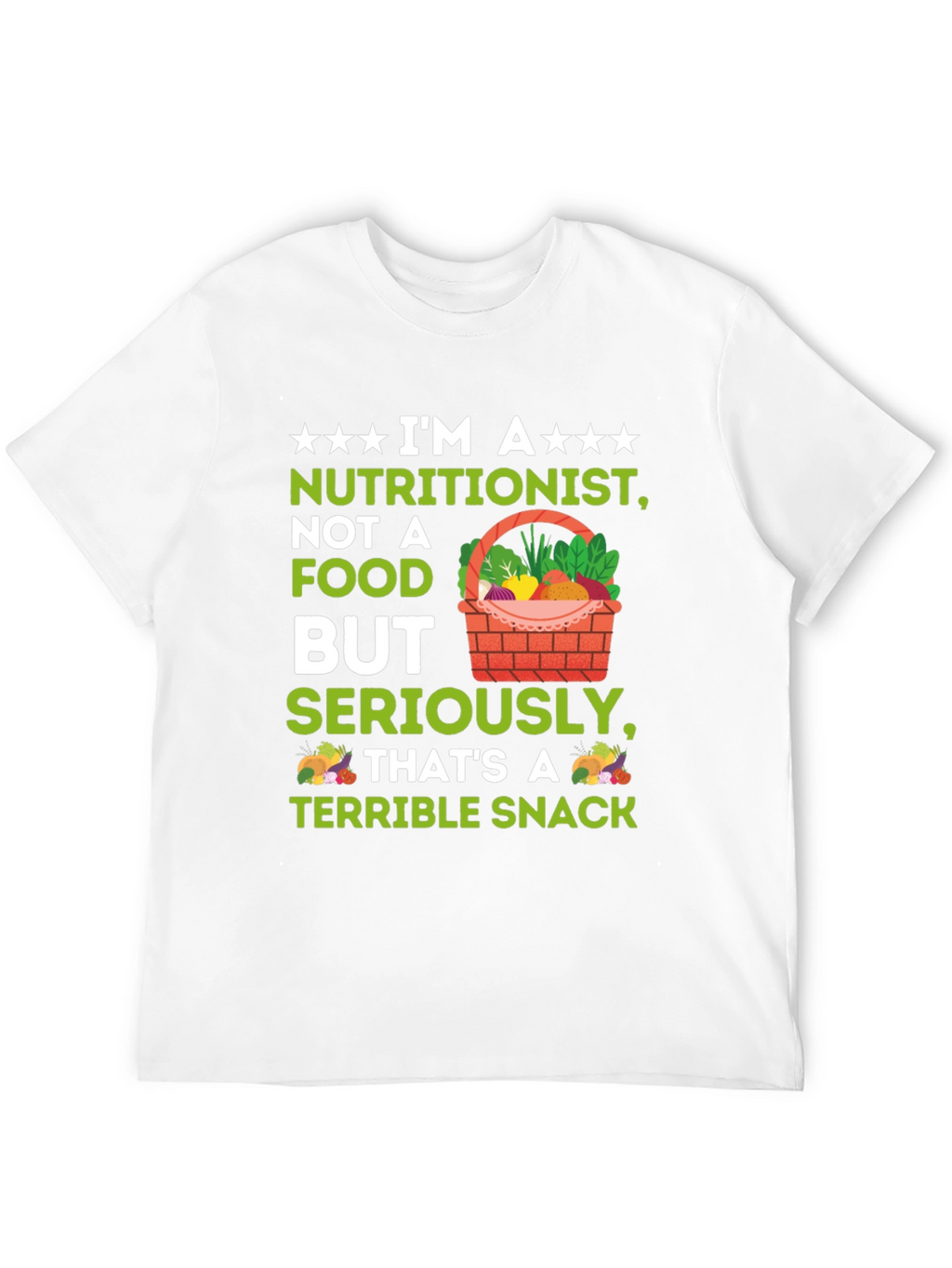 Nutritionist Terrible Snack T-Shirt