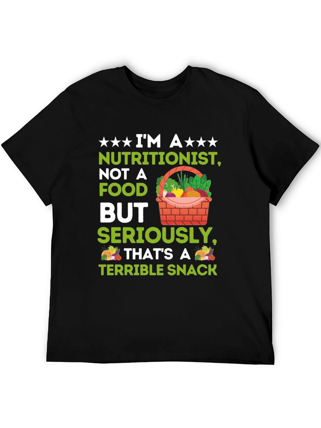 Nutritionist Terrible Snack T-Shirt