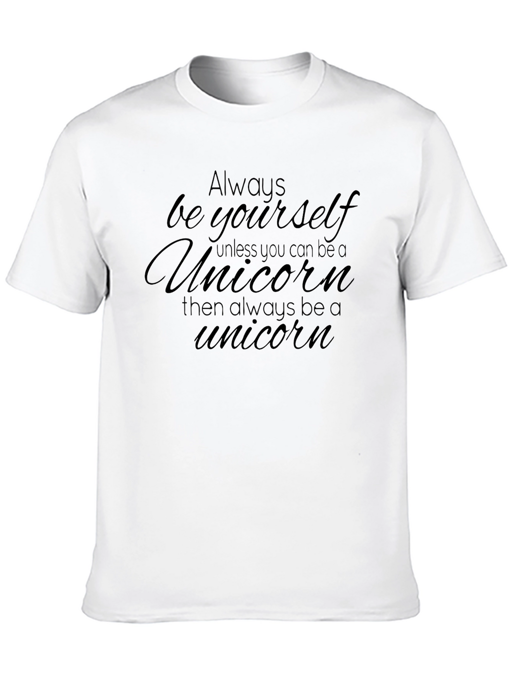 Always Be a Unicorn Black T-Shirt