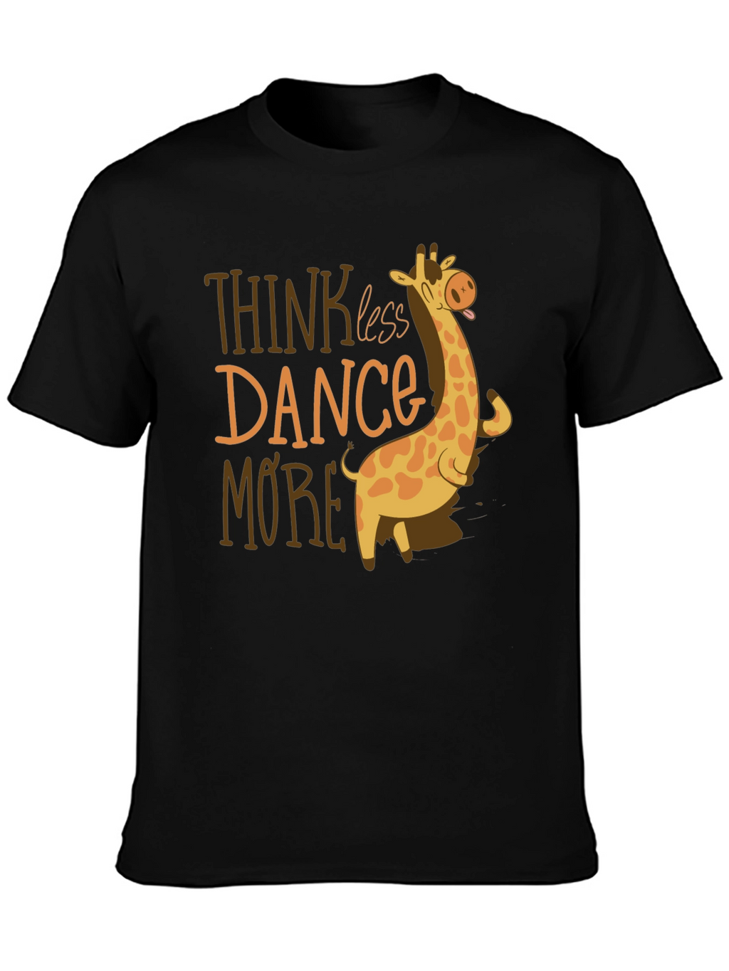 Think Less Dance More Giraffe Graphic Tee
