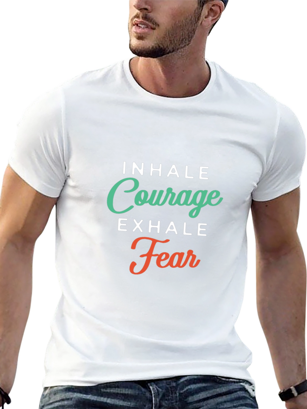 Inhale Courage Exhale Fear Graphic T-Shirt