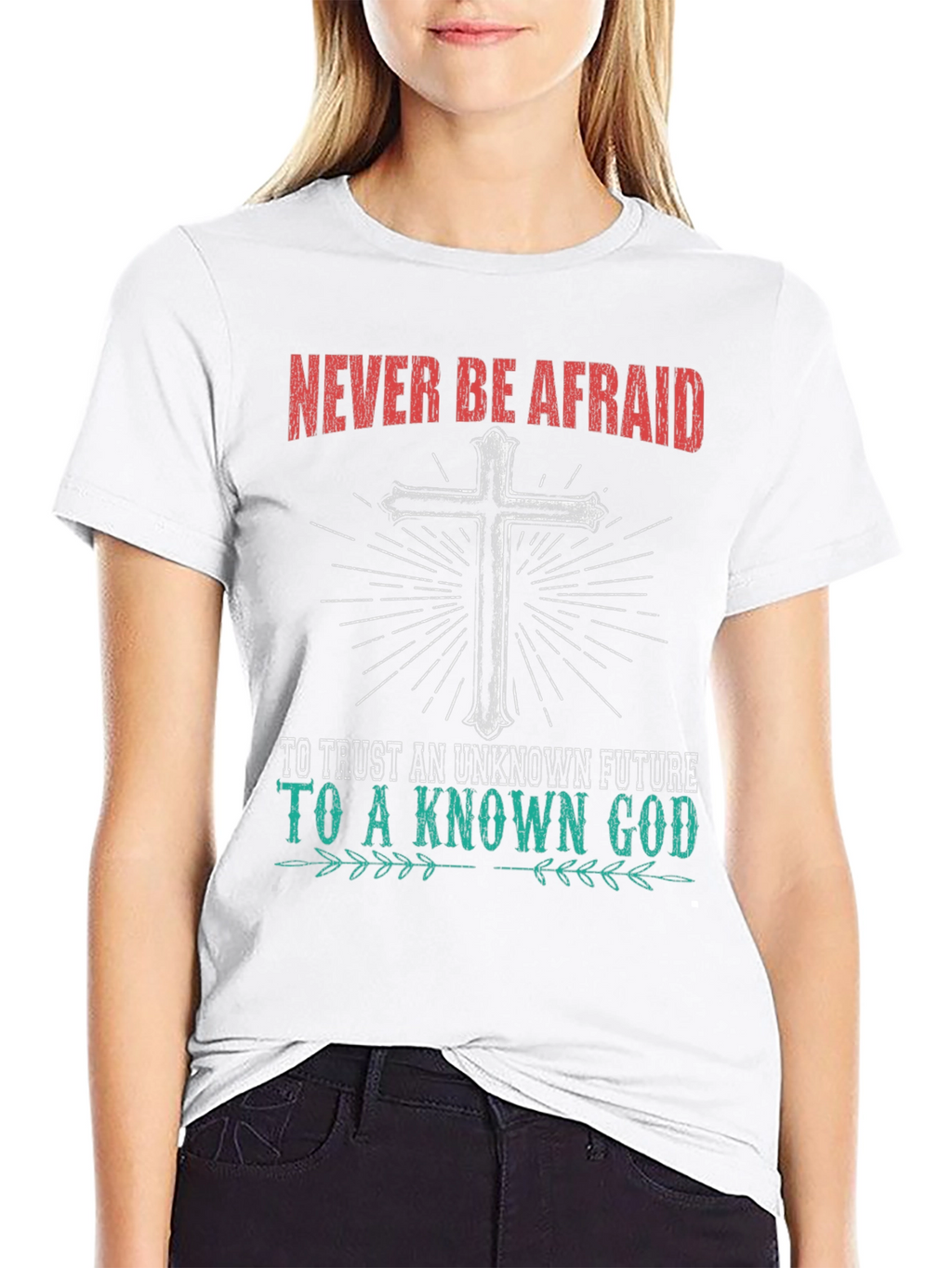 Never Be Afraid Christian Graphic T-Shirt