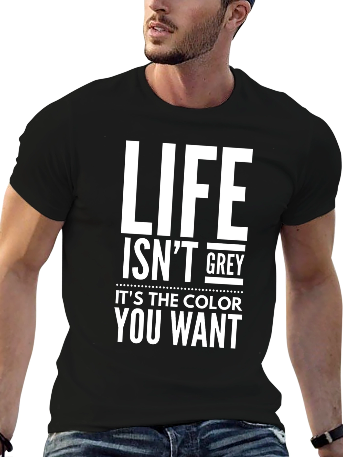 Life Isnt Grey Black Graphic Tee
