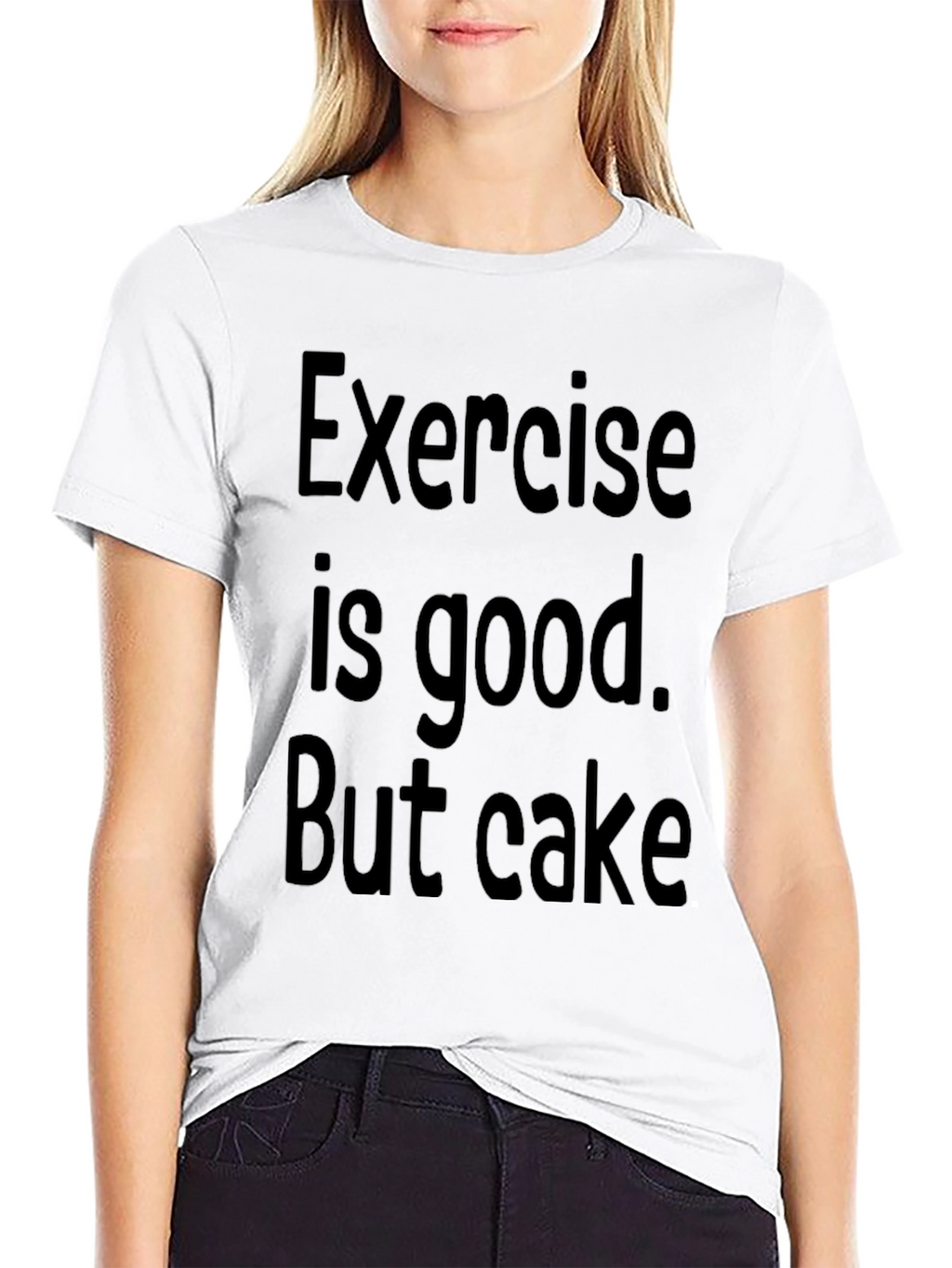 Funny Exercise is good. But cake Graphic Tee