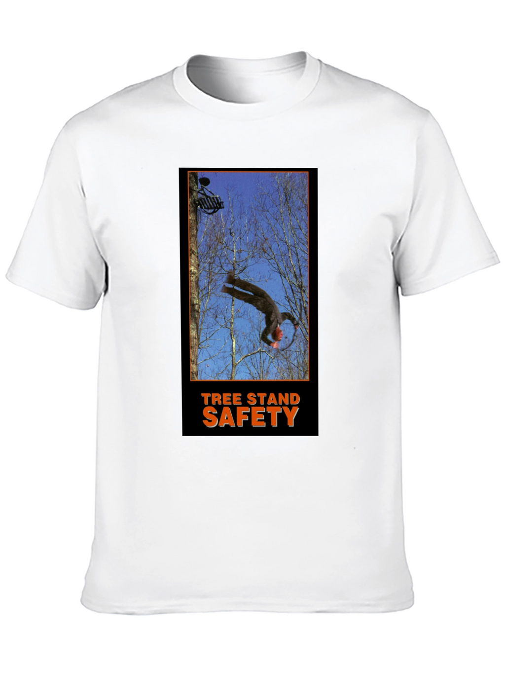 Tree Stand Safety T-Shirt - Funny Hunting Gift Tee