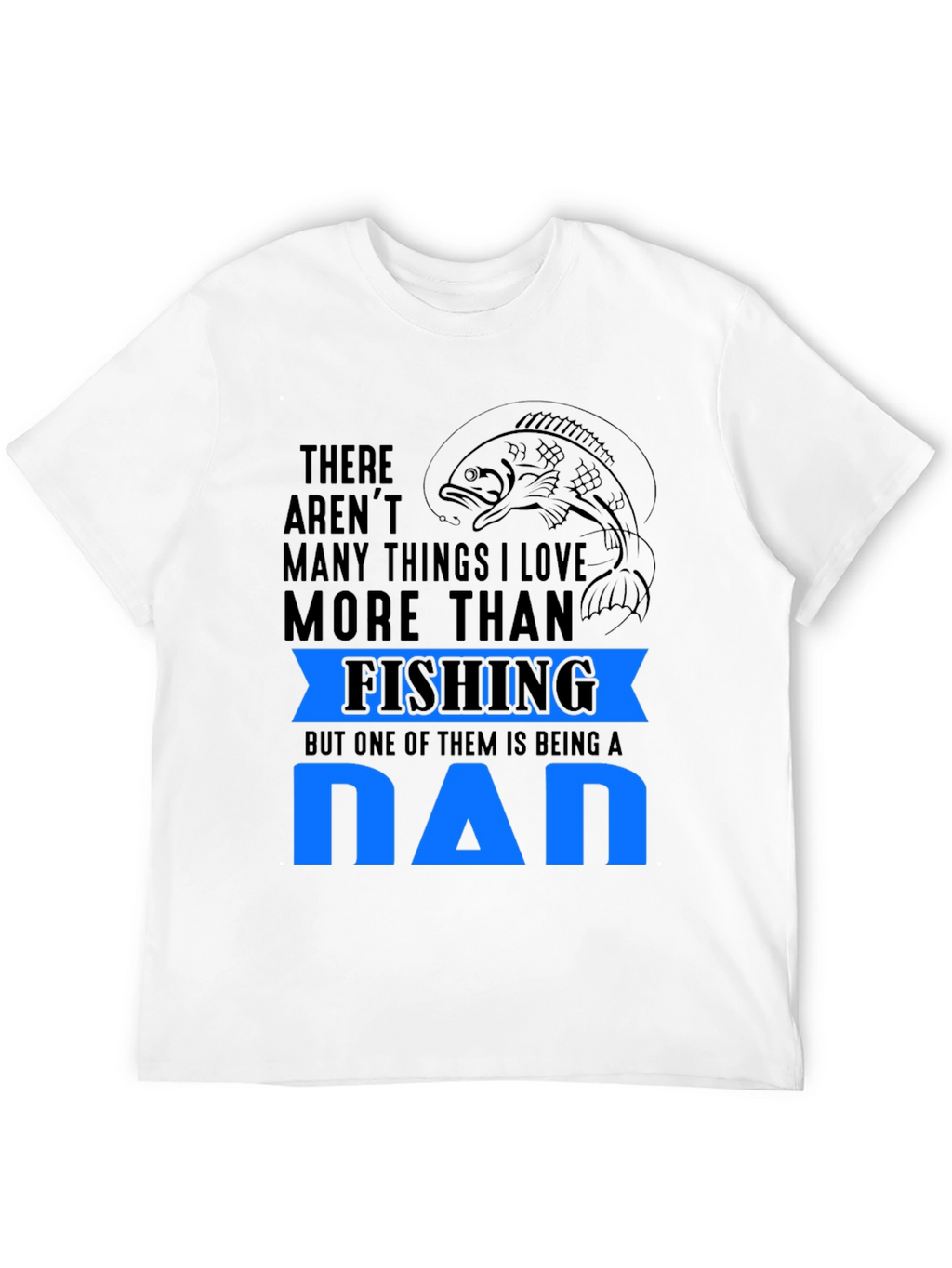 Fishing Dad T-Shirt - Gift for Dad
