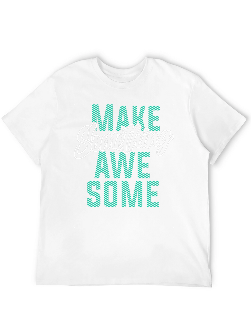 Make Something Awesome Graphic Tee