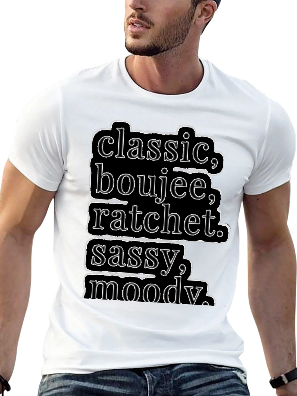 Classic Boujee Ratchet Sassy Moody T-Shirt