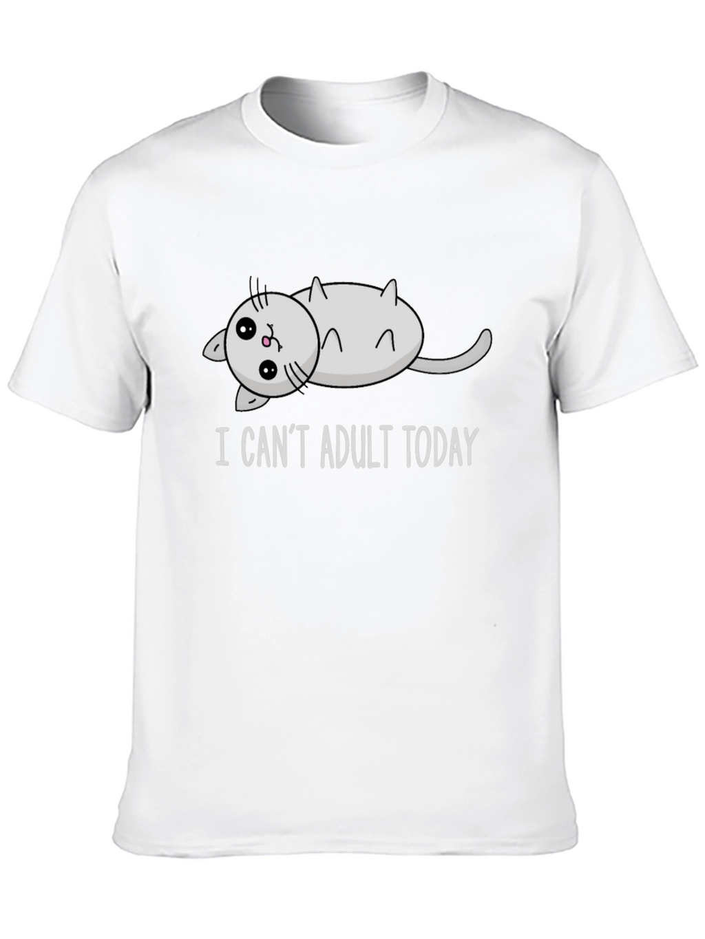 I Cant Adult Today Cat T-Shirt