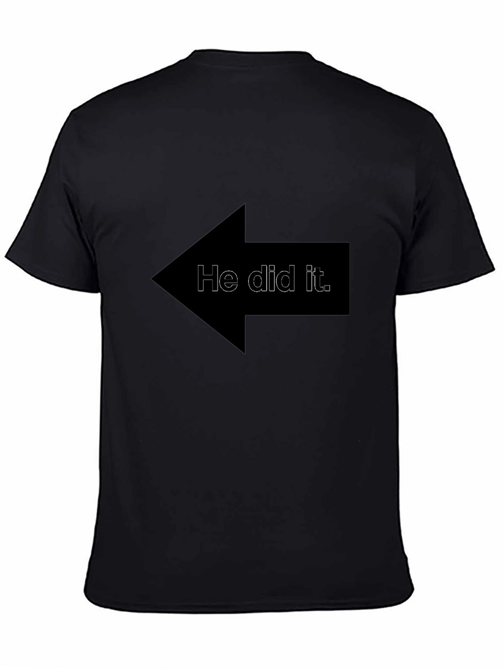 Funny He Did It Arrow Graphic T-Shirt