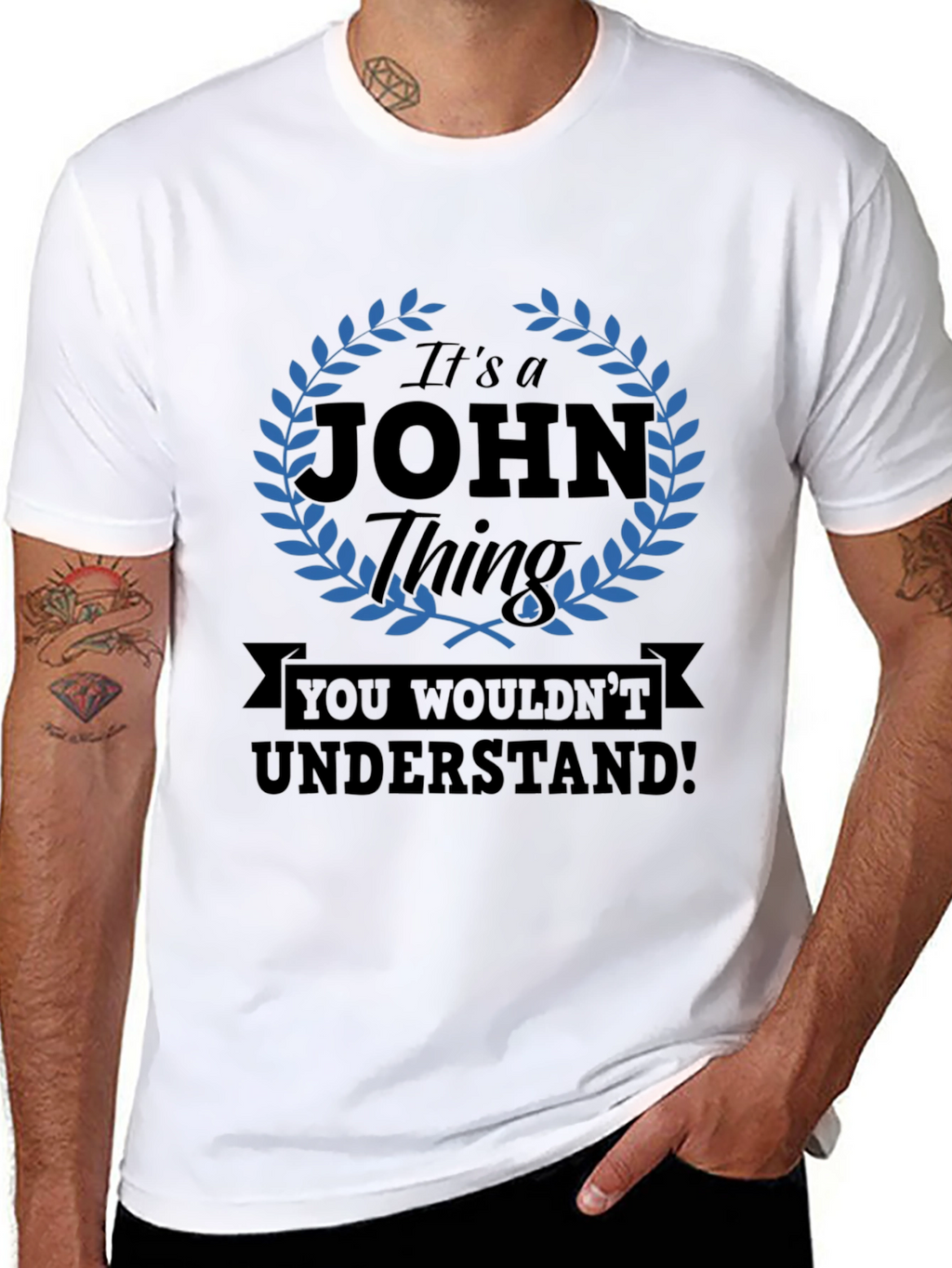 Its a John Thing T-Shirt - You Wouldnt Understand!