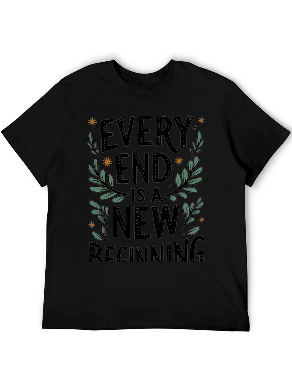 Every End Is A New Beginning Graphic T-Shirt