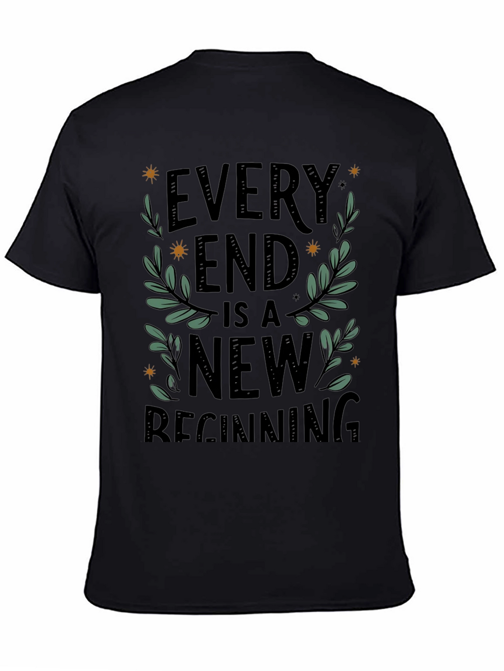 Every End Is A New Beginning Graphic T-Shirt