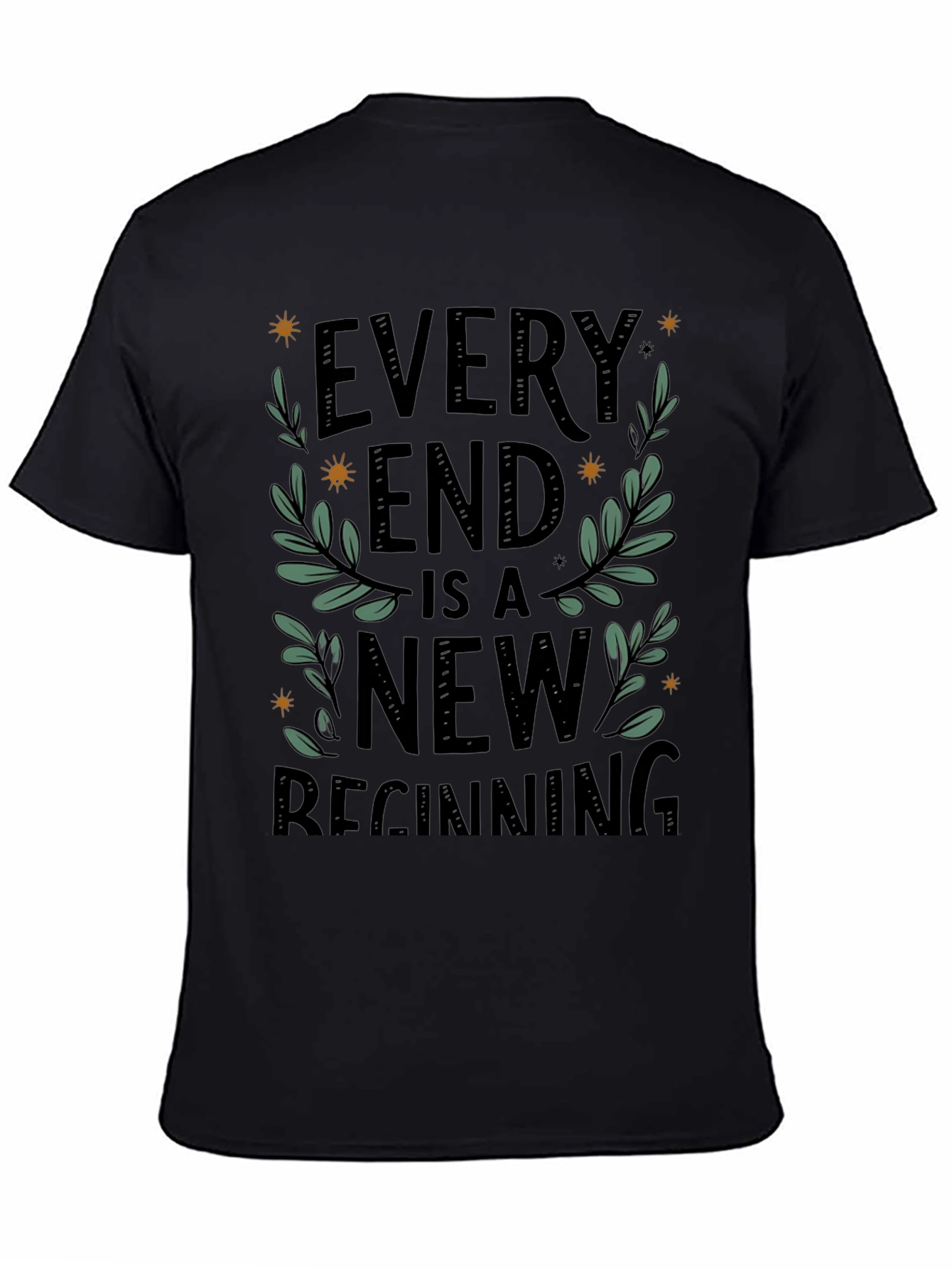 Every End Is A New Beginning Graphic T-Shirt