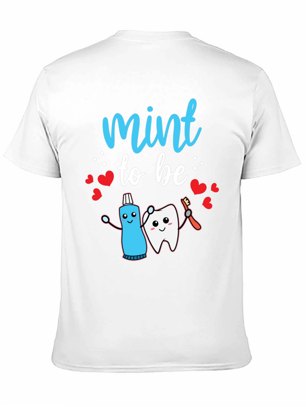Mint to Be Dental T-Shirt