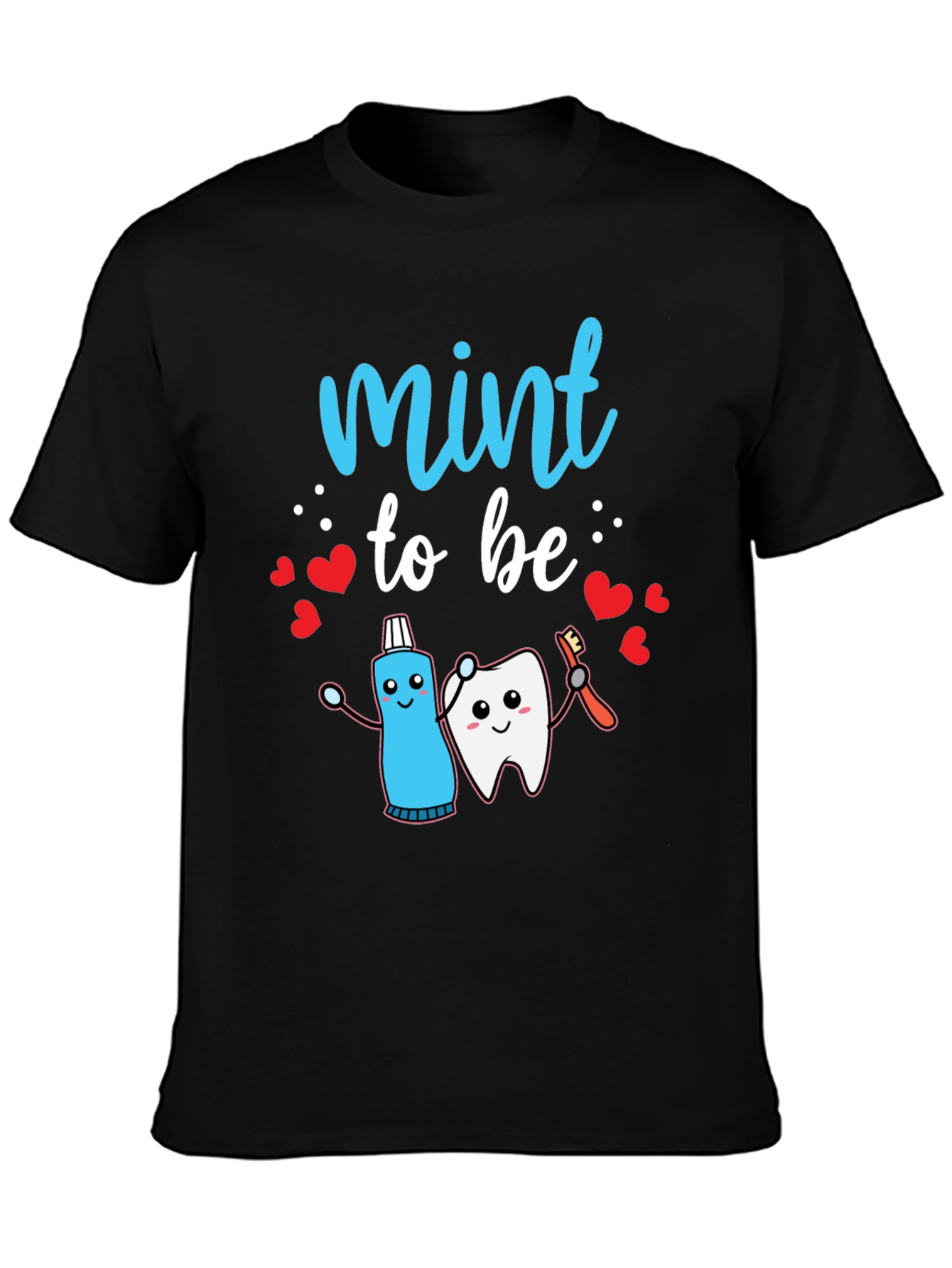 Mint to Be Dental T-Shirt
