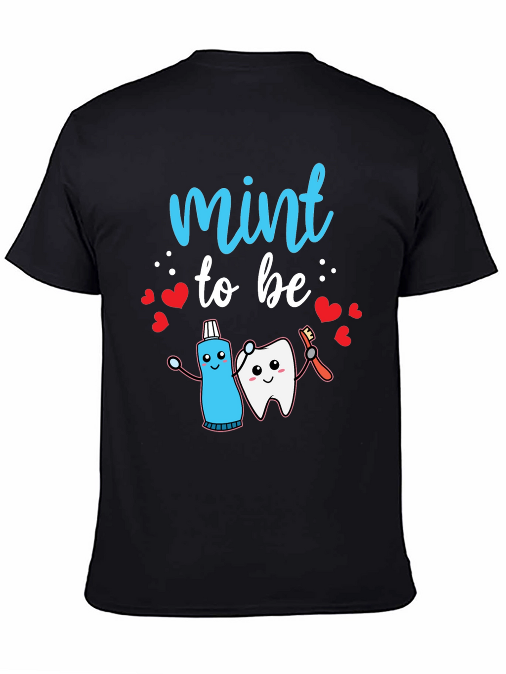 Mint to Be Dental T-Shirt