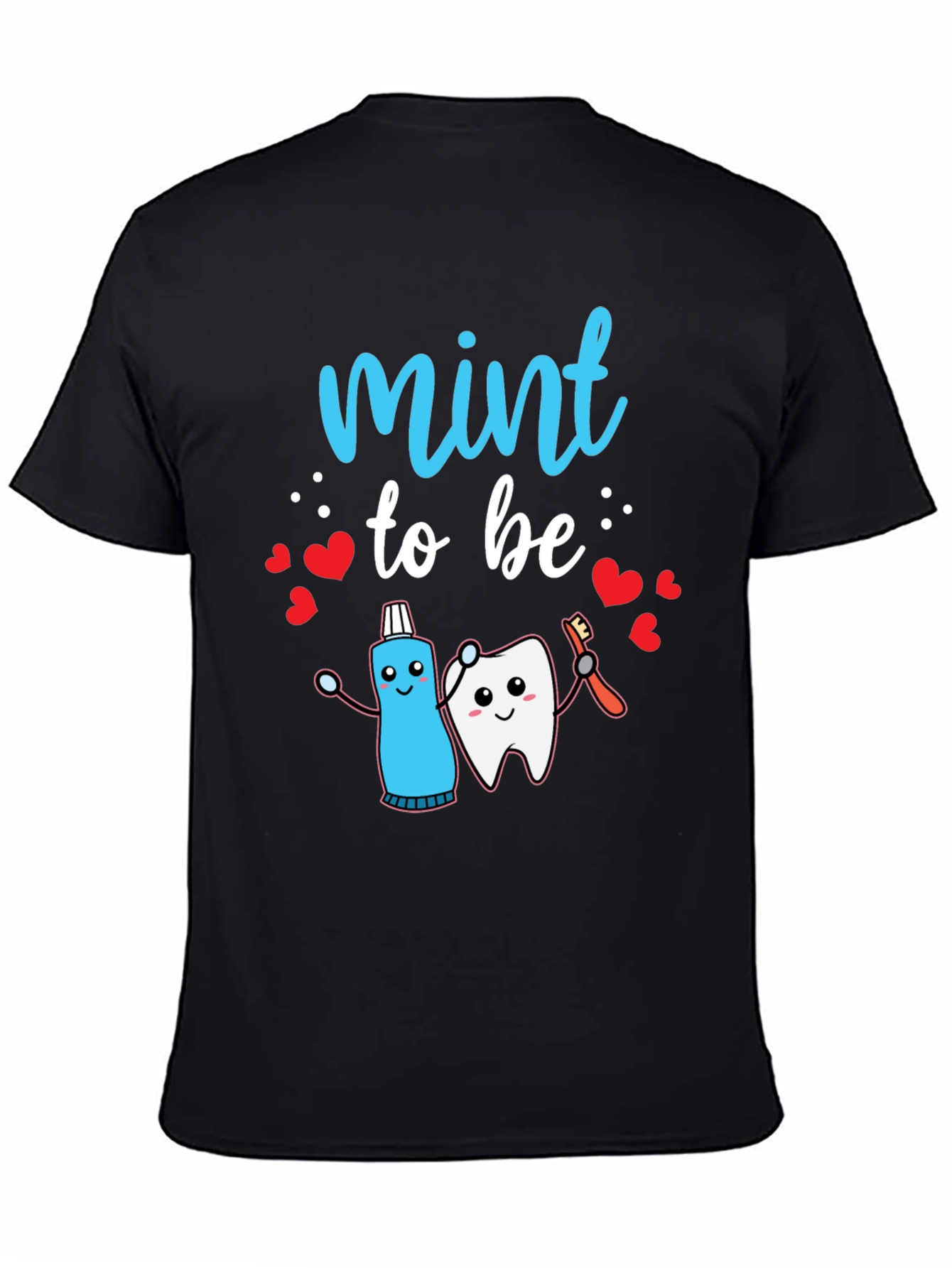 Mint to Be Dental T-Shirt