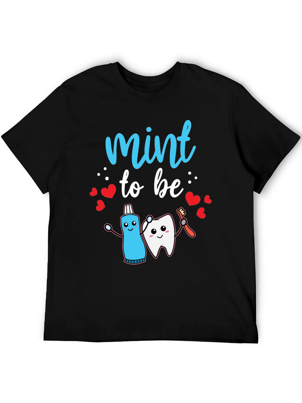 Mint to Be Dental T-Shirt