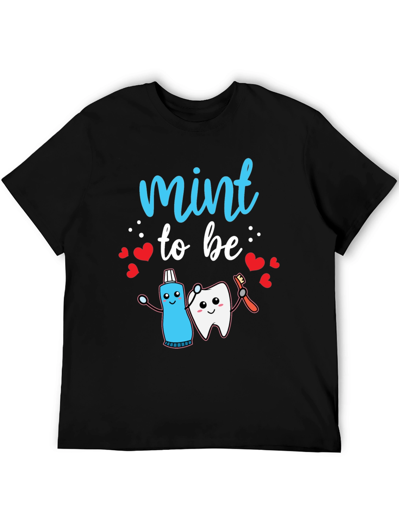 Mint to Be Dental T-Shirt