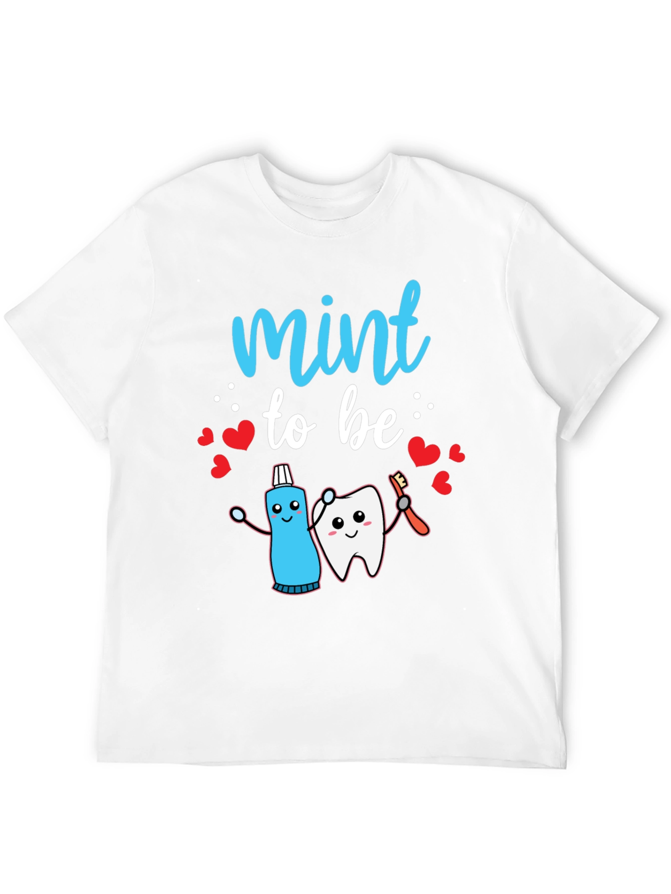 Mint to Be Dental T-Shirt