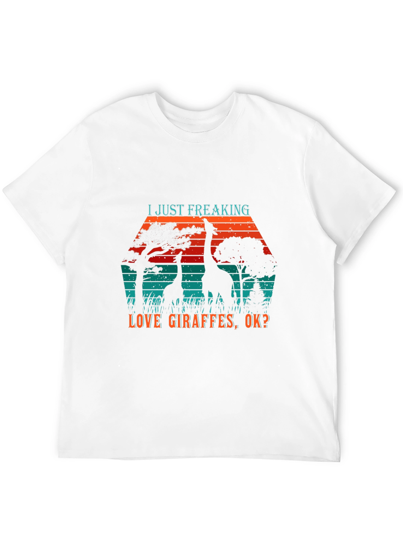 Giraffe Lover T-Shirt - I Just Freaking Love Giraffes Tee