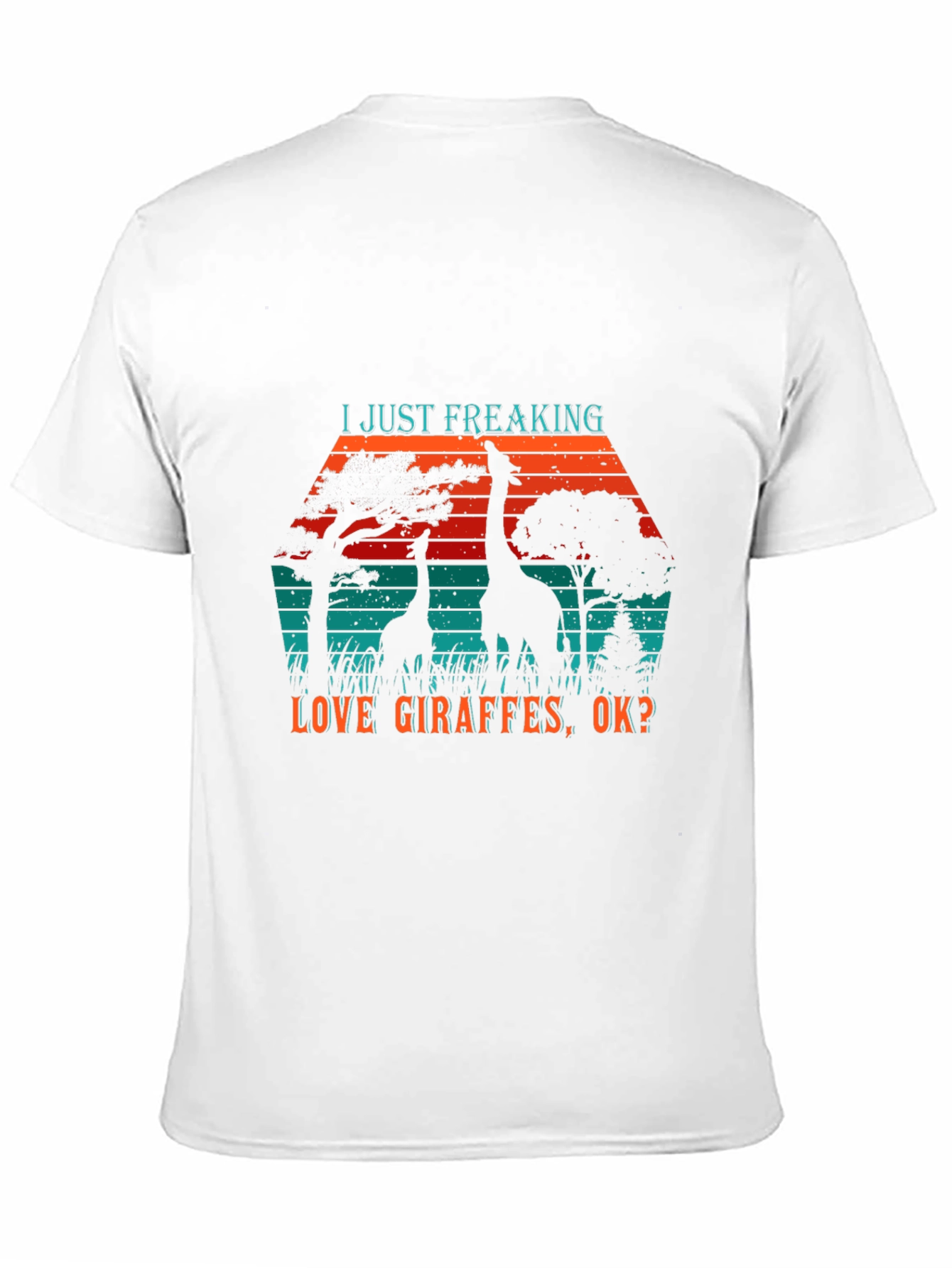 Giraffe Lover T-Shirt - I Just Freaking Love Giraffes Tee