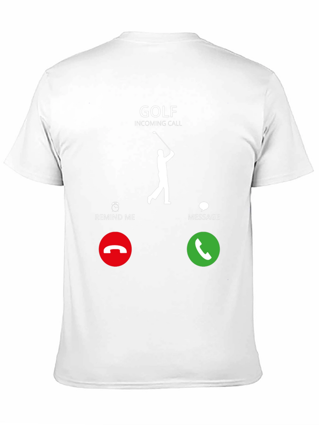 Golf Incoming Call T-Shirt - Golfer Gift
