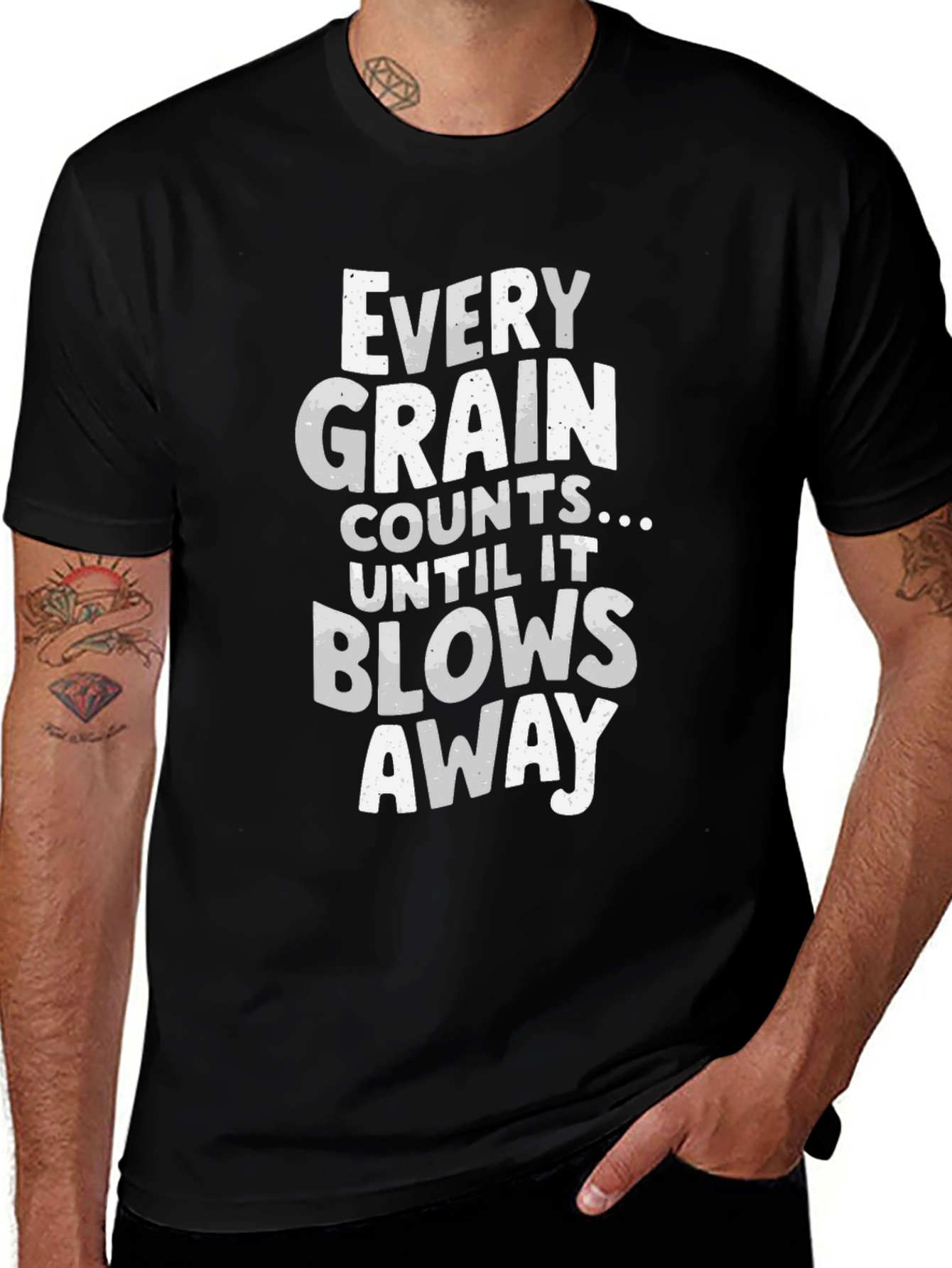 Every Grain Counts Funny T-Shirt