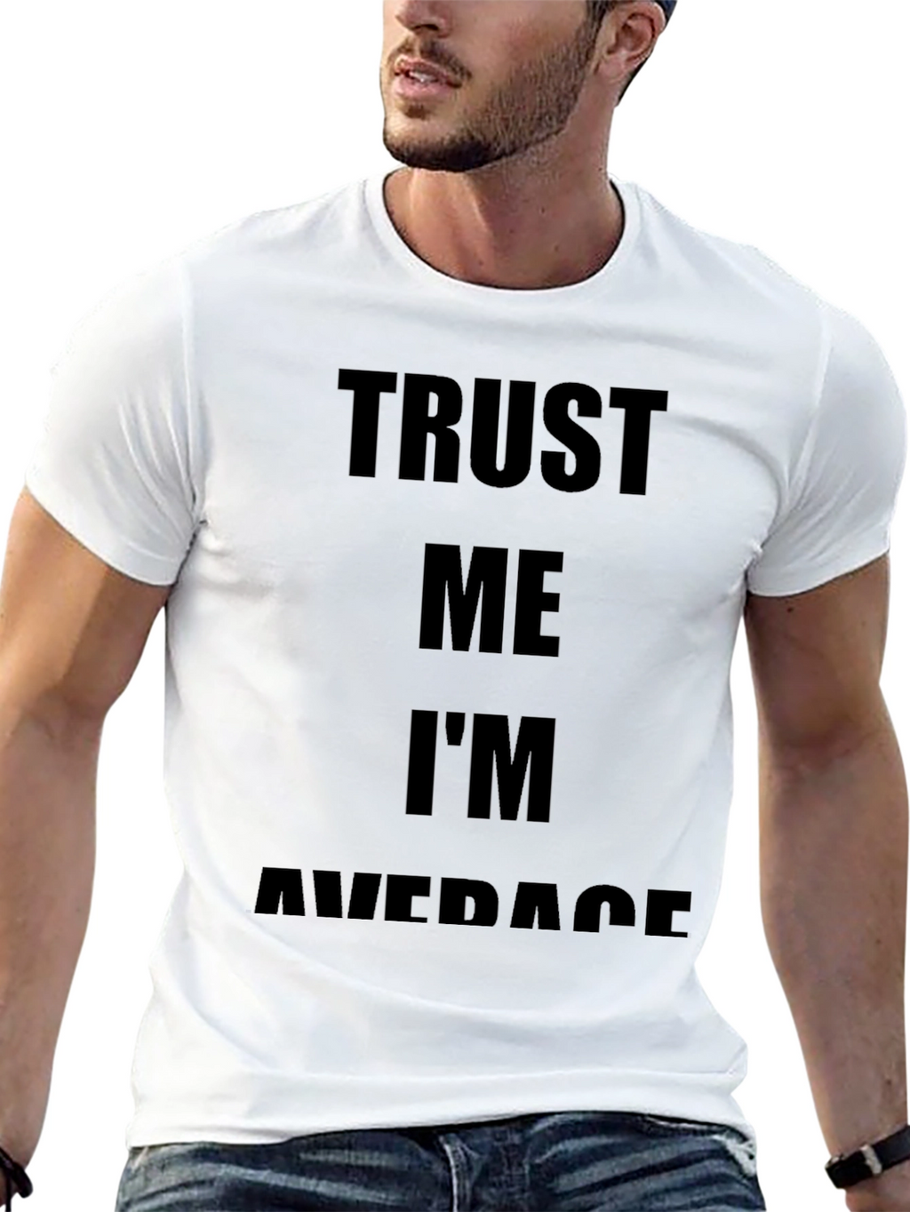 Trust Me Im Average Black T-Shirt