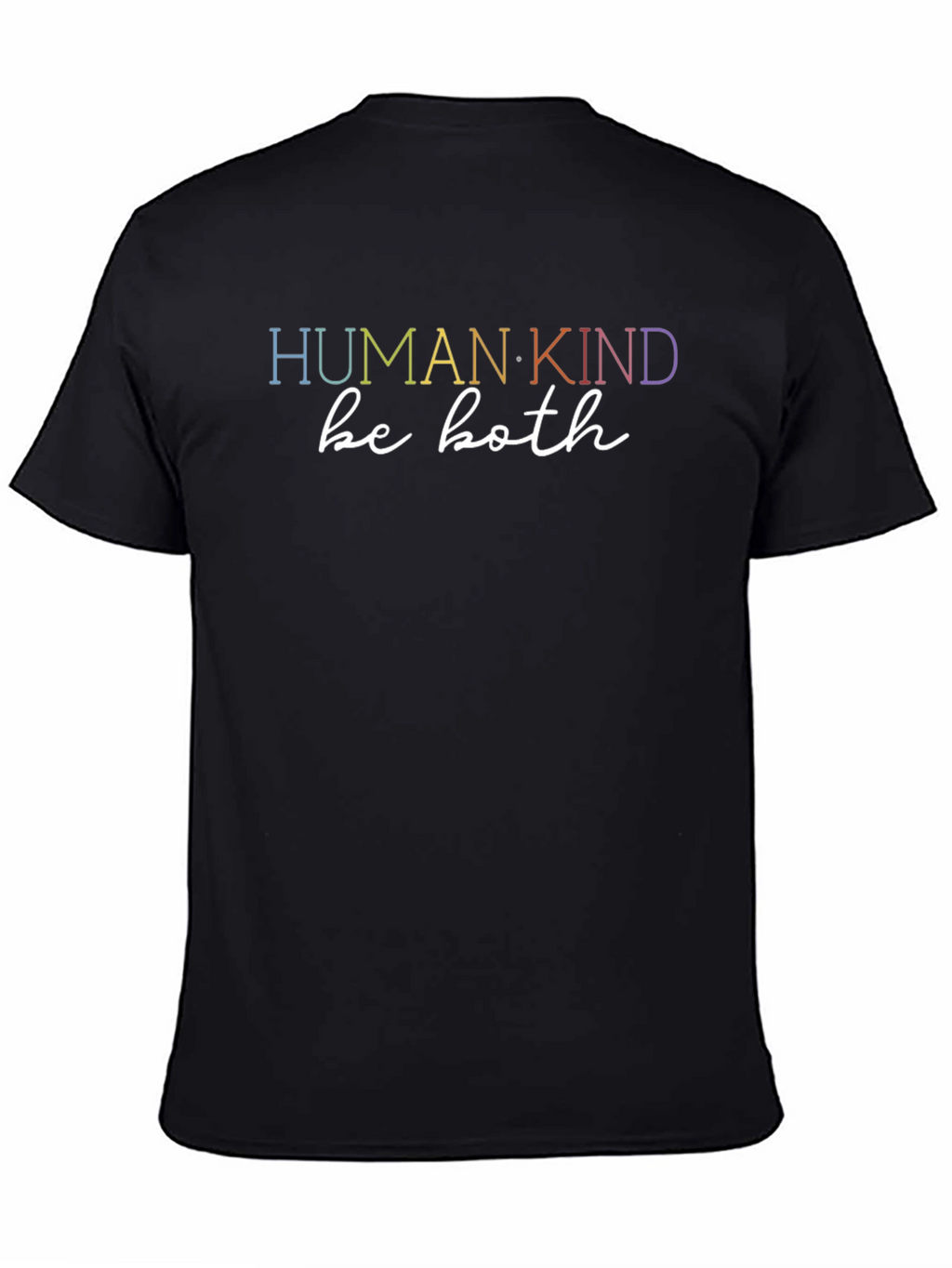Human Kind Be Both T-Shirt - Black Casual Tee