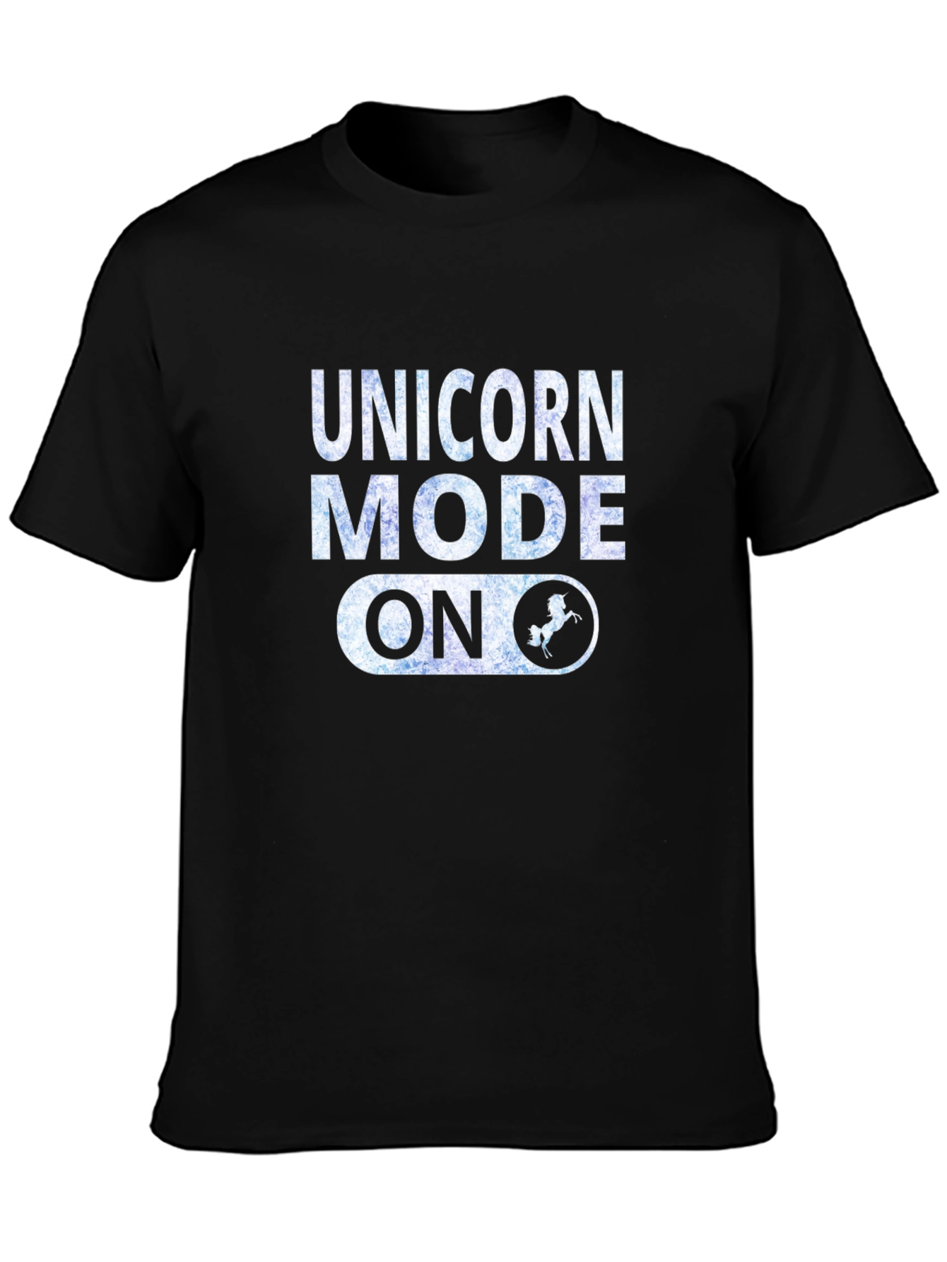 Unicorn Mode On Graphic T-Shirt