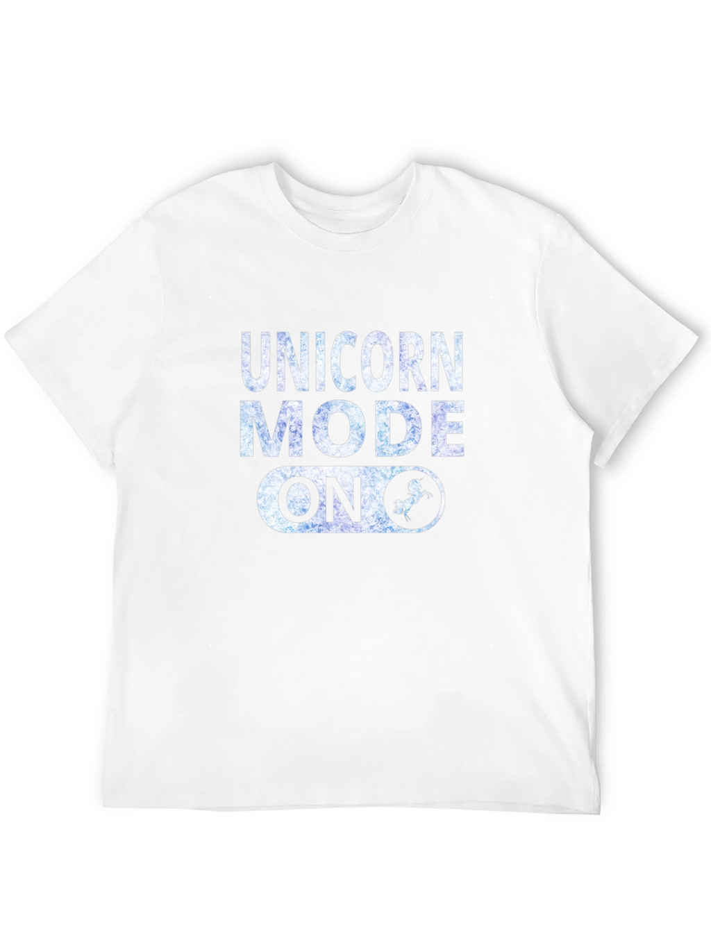 Unicorn Mode On Graphic T-Shirt