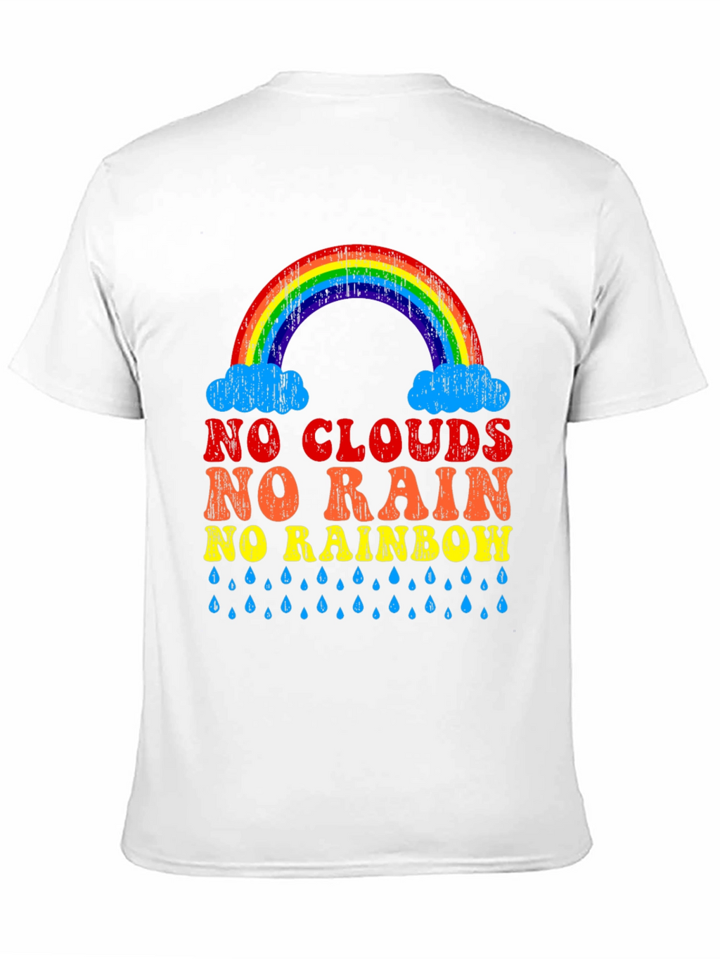 No Clouds No Rain No Rainbow Graphic Tee