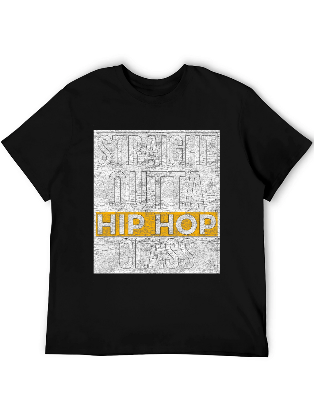 Straight Outta Hip Hop Class T-Shirt