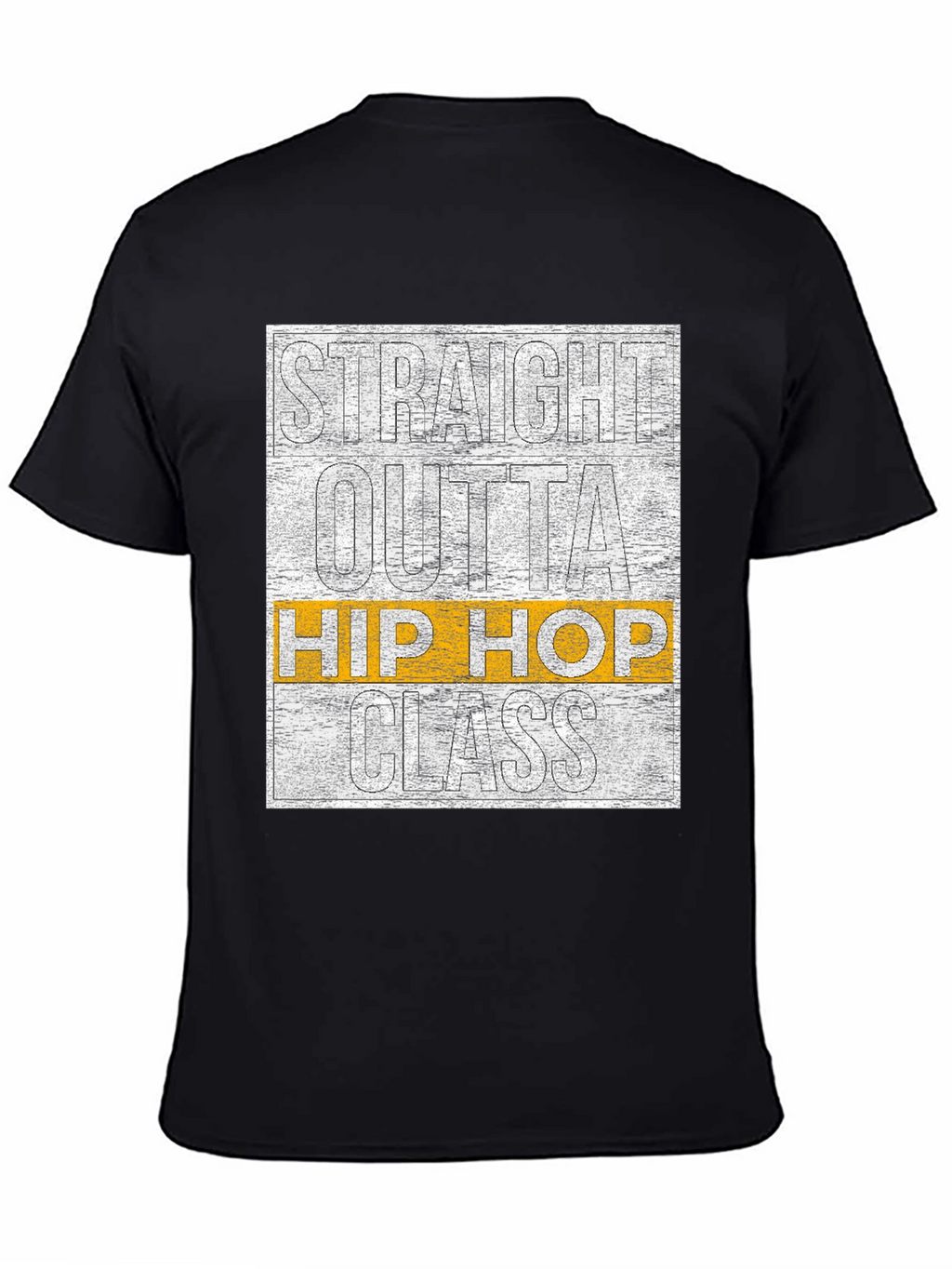 Straight Outta Hip Hop Class T-Shirt