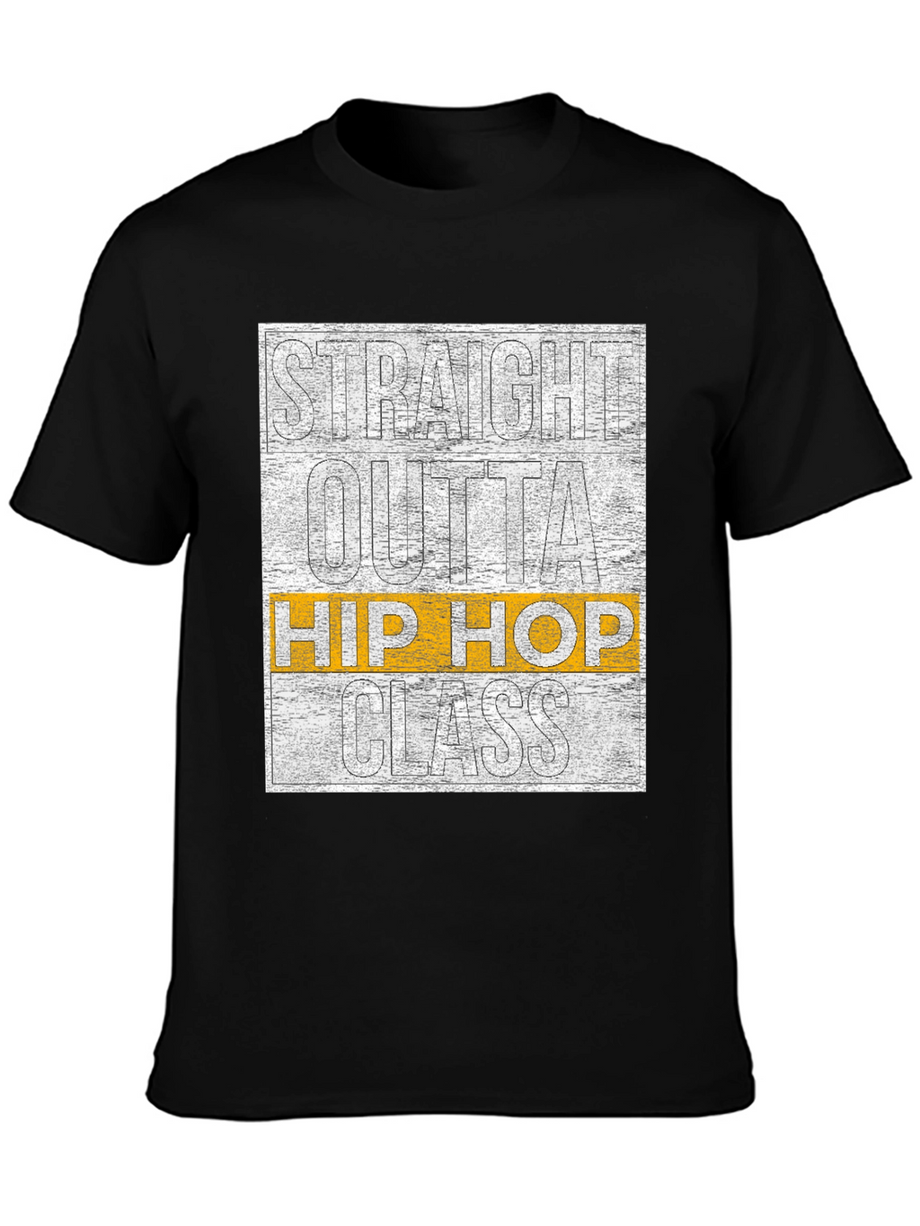 Straight Outta Hip Hop Class T-Shirt