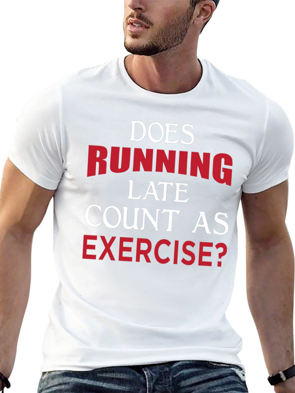 Funny Exercise T-Shirt: Running Late