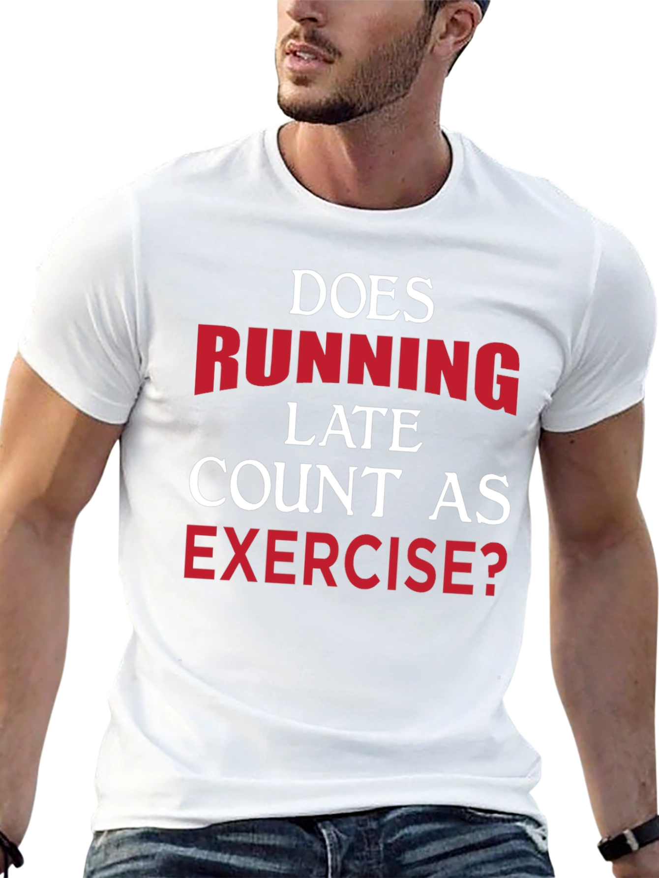 Funny Exercise T-Shirt: Running Late