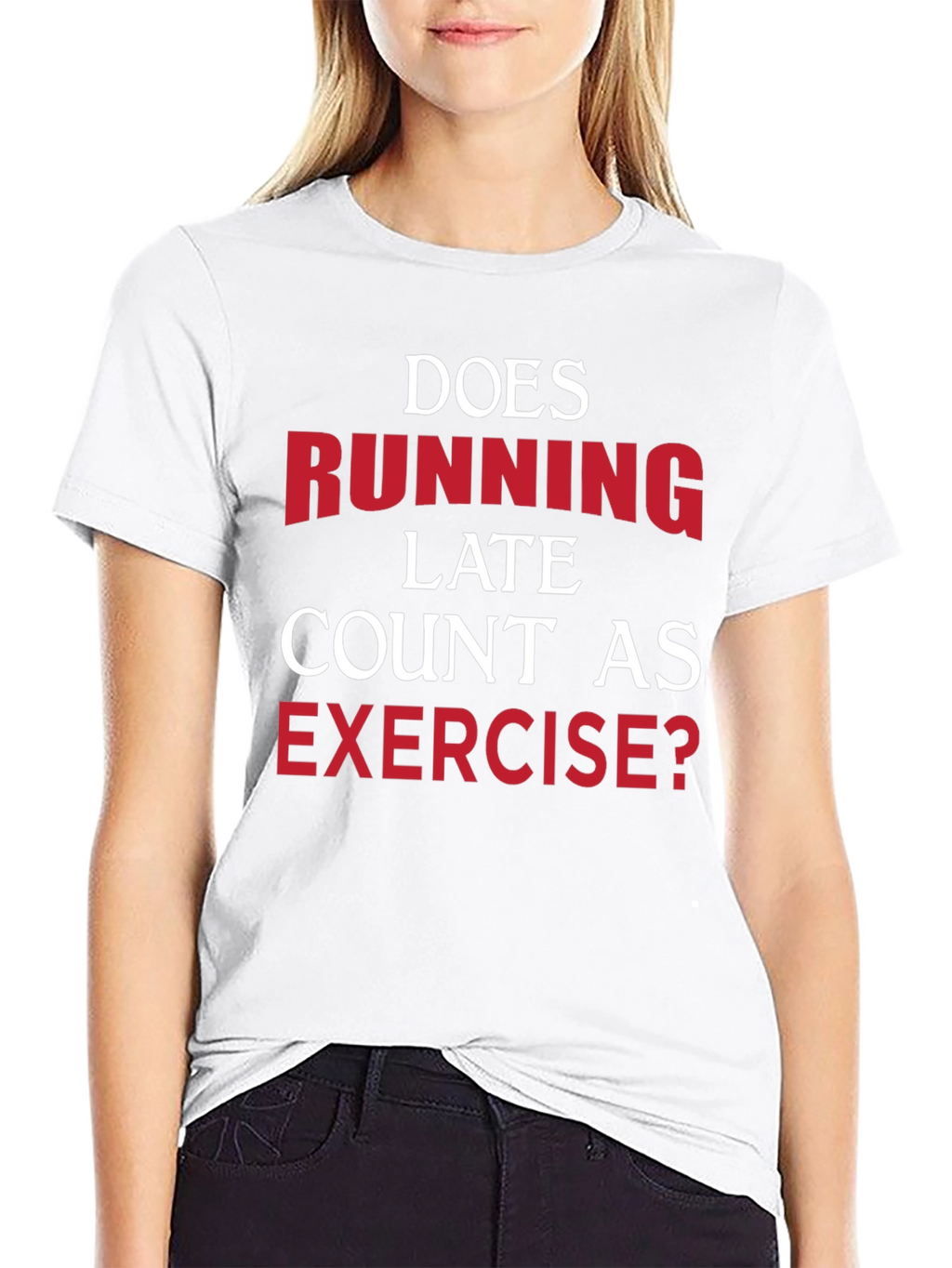 Funny Exercise T-Shirt: Running Late