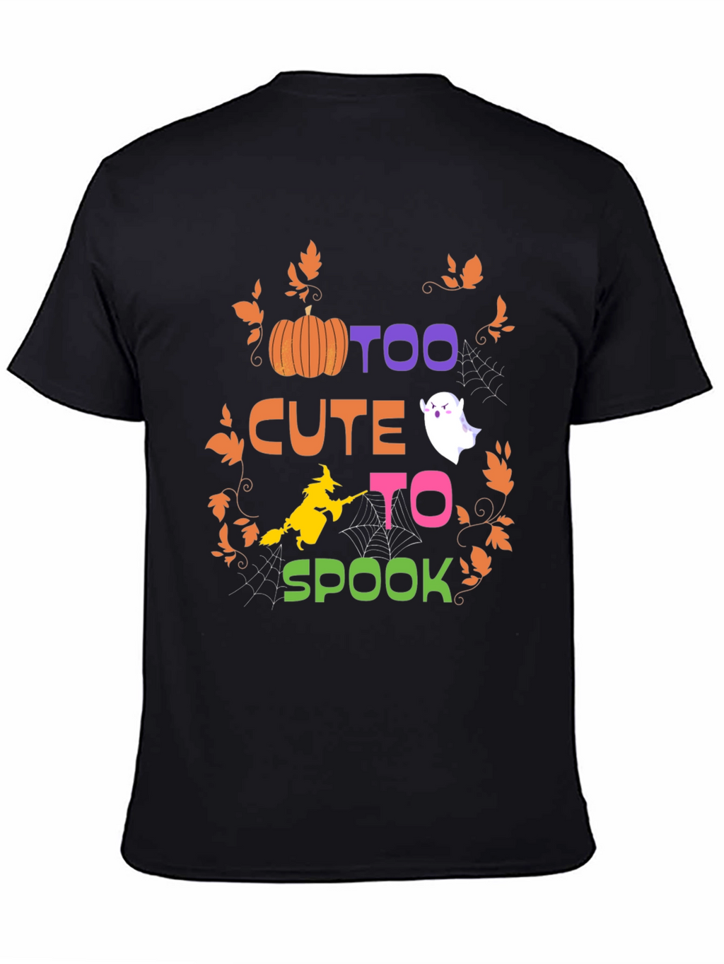 Too Cute to Spook Halloween T-Shirt
