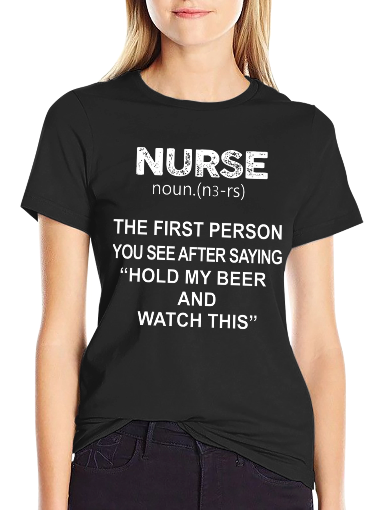 Nurse Definition Black Graphic T-Shirt Funny Hold My Beer Slogan