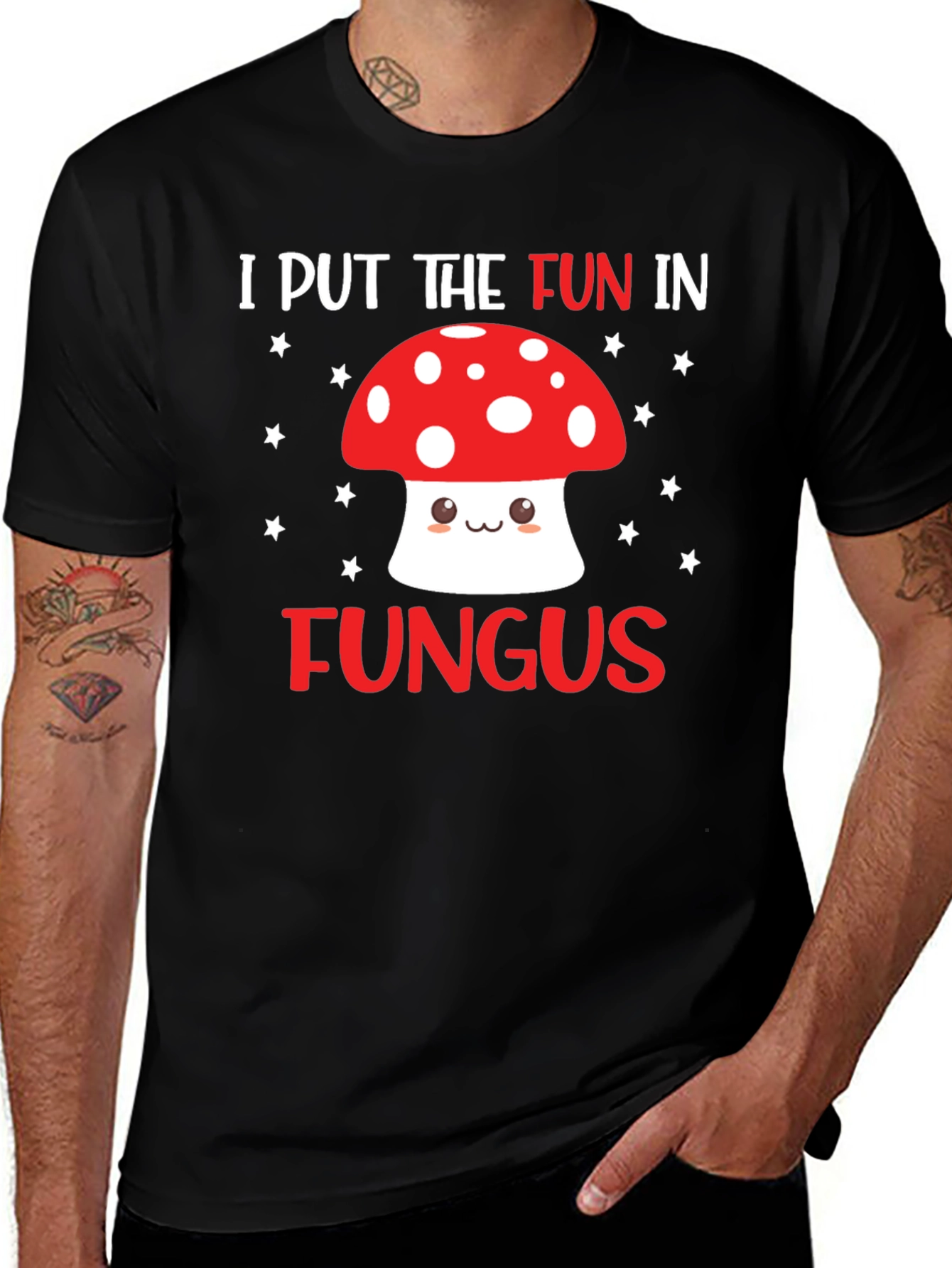 Funny Mushroom T-Shirt - I Put the Fun in Fungus