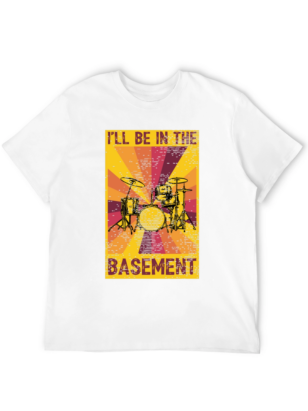 Ill Be In The Basement Drum Set T-Shirt