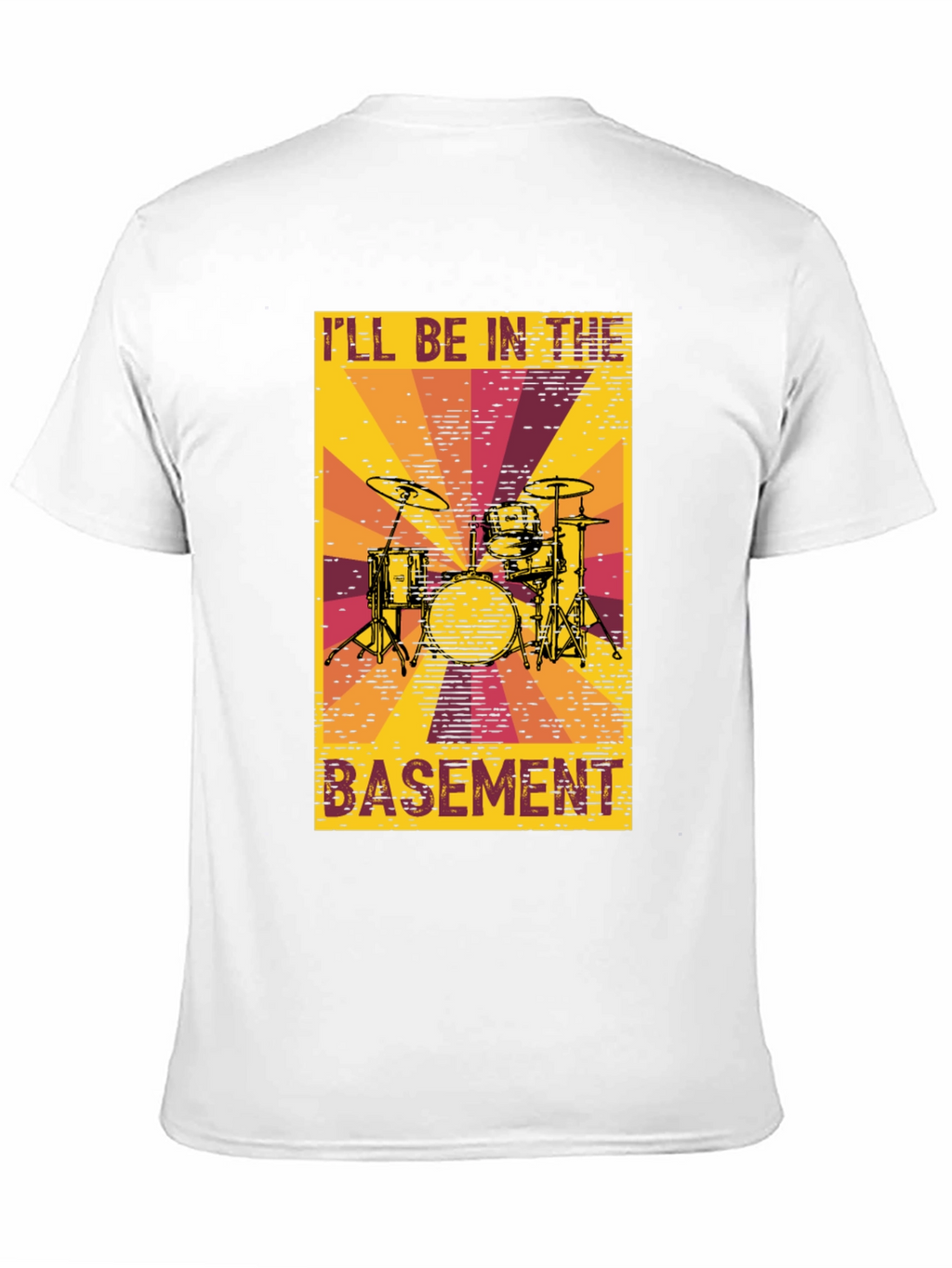 Ill Be In The Basement Drum Set T-Shirt