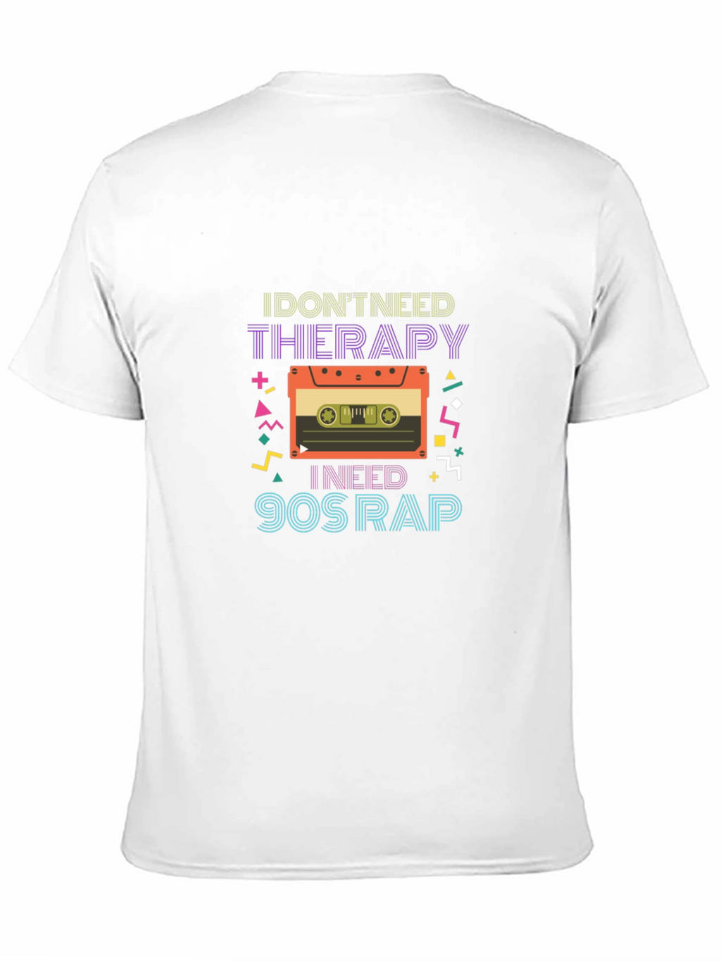 I Dont Need Therapy 90s Rap Graphic Tee
