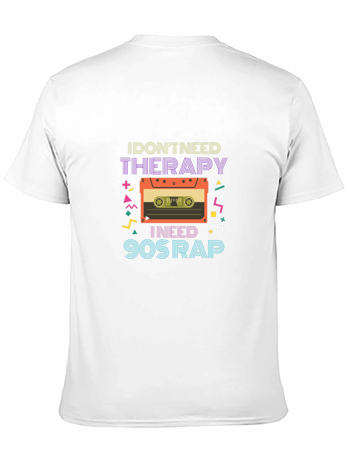 I Dont Need Therapy 90s Rap Graphic Tee