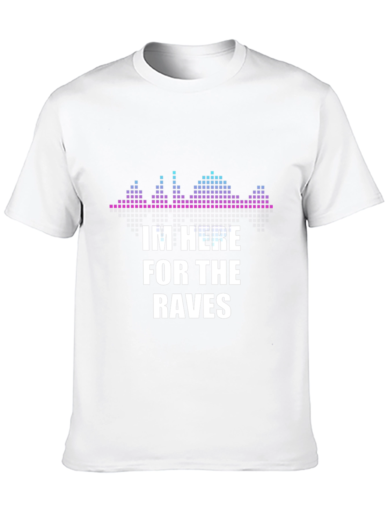 Raves T-Shirt - EDM Festival Party Outfit