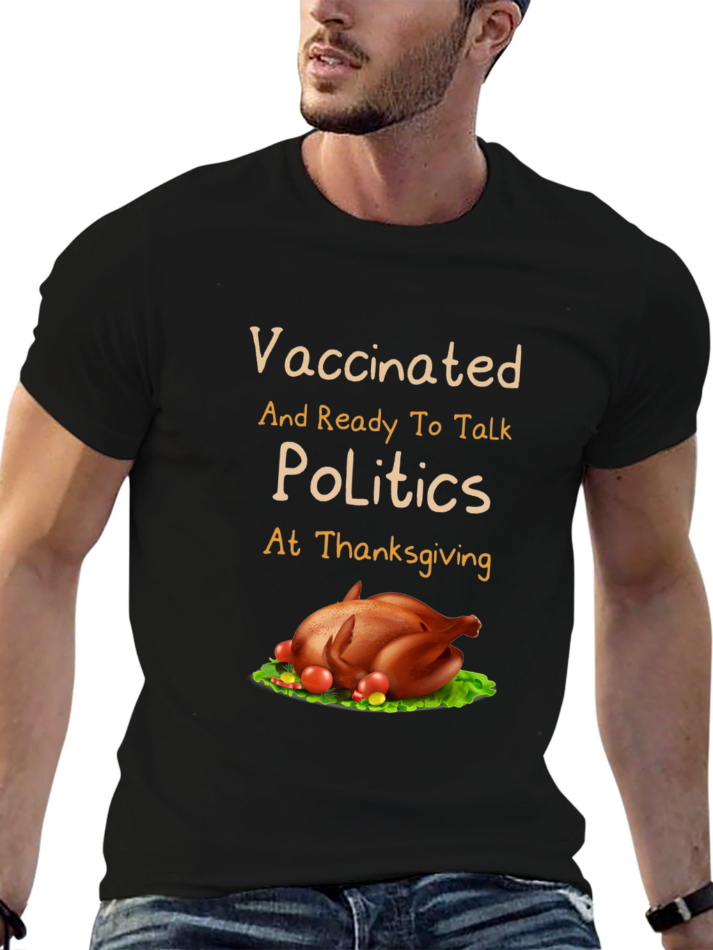 Vaccinated Politics Thanksgiving T-Shirt