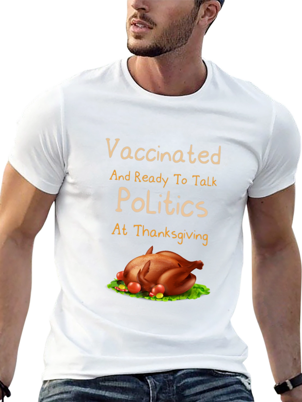 Vaccinated Politics Thanksgiving T-Shirt